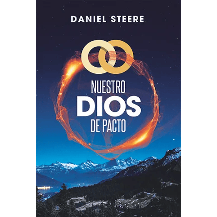 NUESTRO DIOS DE PACTO | Daniel Steere