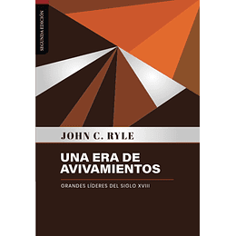 UNA ERA DE AVIVAMIENTOS | John C. Ryle