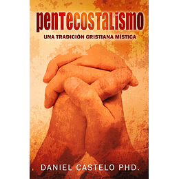 PENTECOSTALISMO | Daniel Castelo