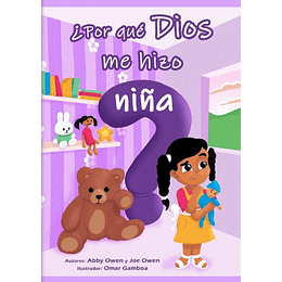 ¿POR QUÉ DIOS ME HIZO NIÑA? | Abby Owen y Joe Owen