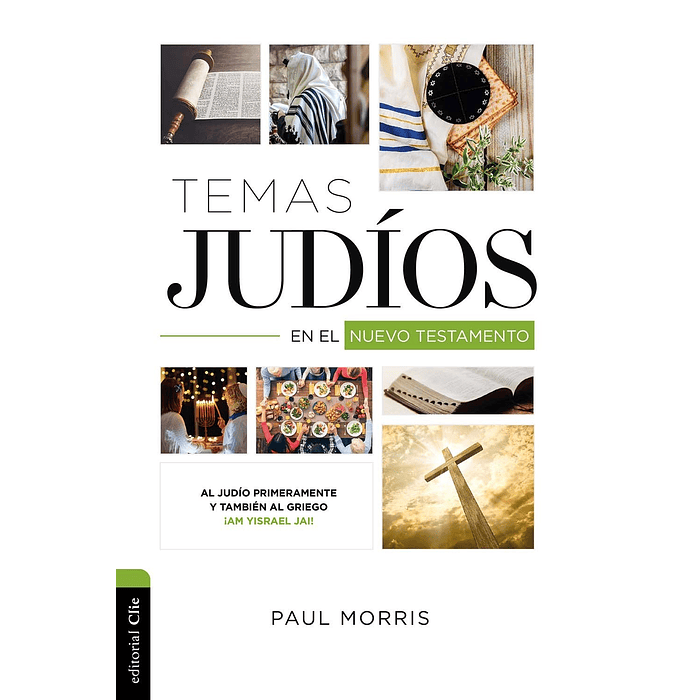 TEMAS JUDÍOS EN EL NUEVO TESTAMENTO | Paul Morris