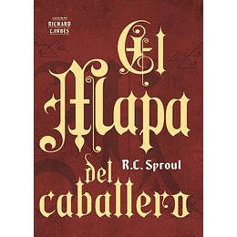 EL MAPA DEL CABALLERO | R. C. Sproul