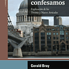 LA FE QUE CONFESAMOS | Gerald Bray 1