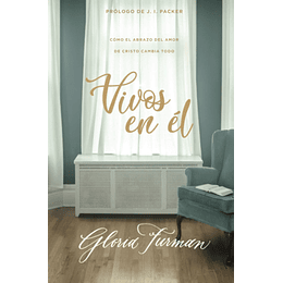 VIVOS EN ÉL | Gloria Furman