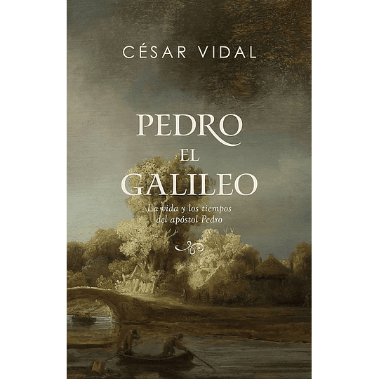 PEDRO EL GALILEO | César Vidal