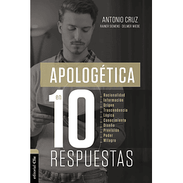 APOLOGÉTICA EN 10 RESPUESTAS | Antonio Cruz