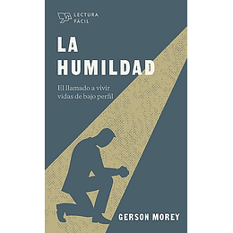LA HUMILDAD | Gerson Morey