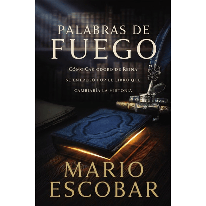 PALABRAS DE FUEGO | Mario Escobar