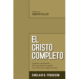 EL CRISTO COMPLETO | Sinclair B. Ferguson