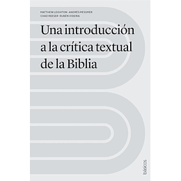 UNA INTRODUCCIÓN A LA CRÍTICA TEXTUAL DE LA BIBLIA | Andrés Messmer