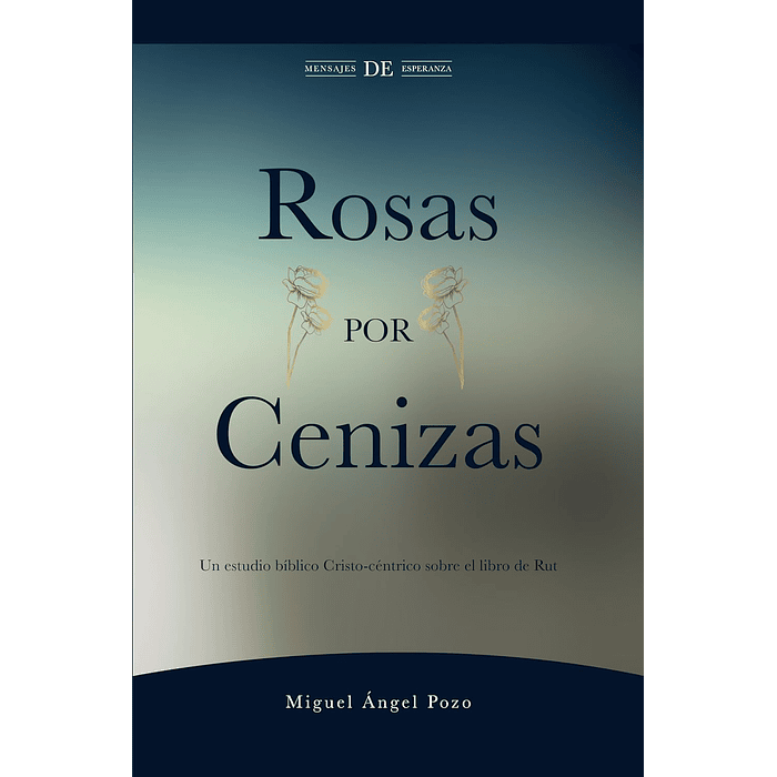 ROSAS POR CENIZAS | Miguel Ángel Pozo 1