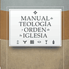 MANUAL DE TEOLOGÍA Y ORDEN DE LA IGLESIA | John L. Dagg 1