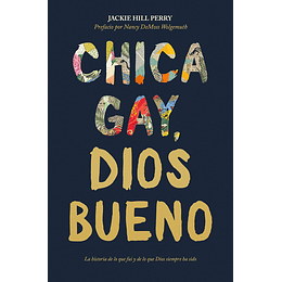 CHICA GAY, DIOS BUENO | Jackie Hill Perry