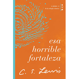 ESA HORRIBLE FORTALEZA | C. S. Lewis