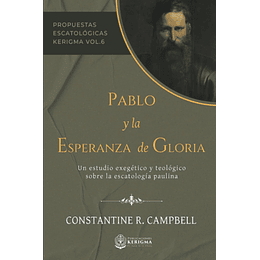 PABLO Y LA ESPERANZA DE GLORIA | Constantine R. Campbell