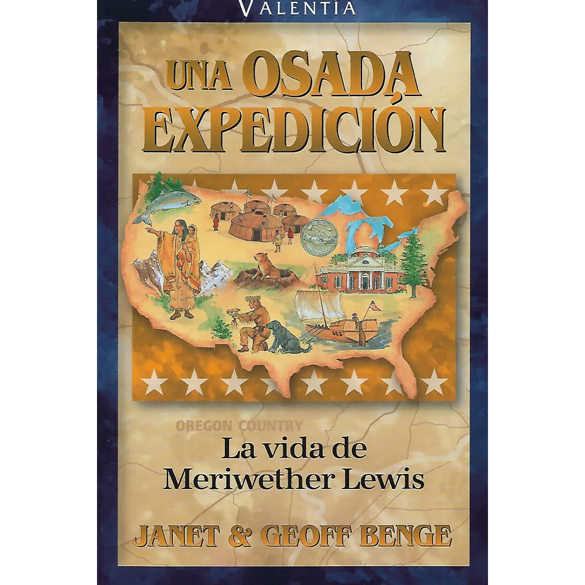 UNA OSADA EXPEDICIÓN - LA VIDA DE MERIWETHER LEWIS | Jane...