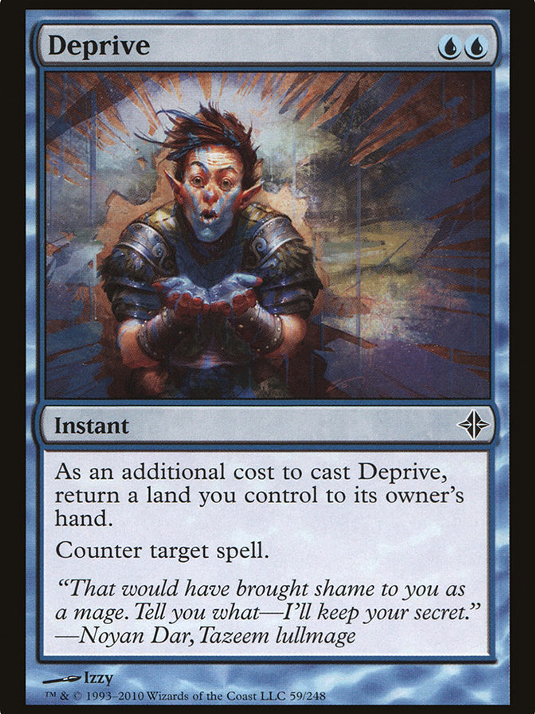 Deprive (Rise of the Eldrazi) 1