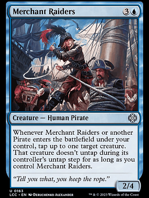 Merchant Raiders (The Lost Caverns of Ixalan Commander)