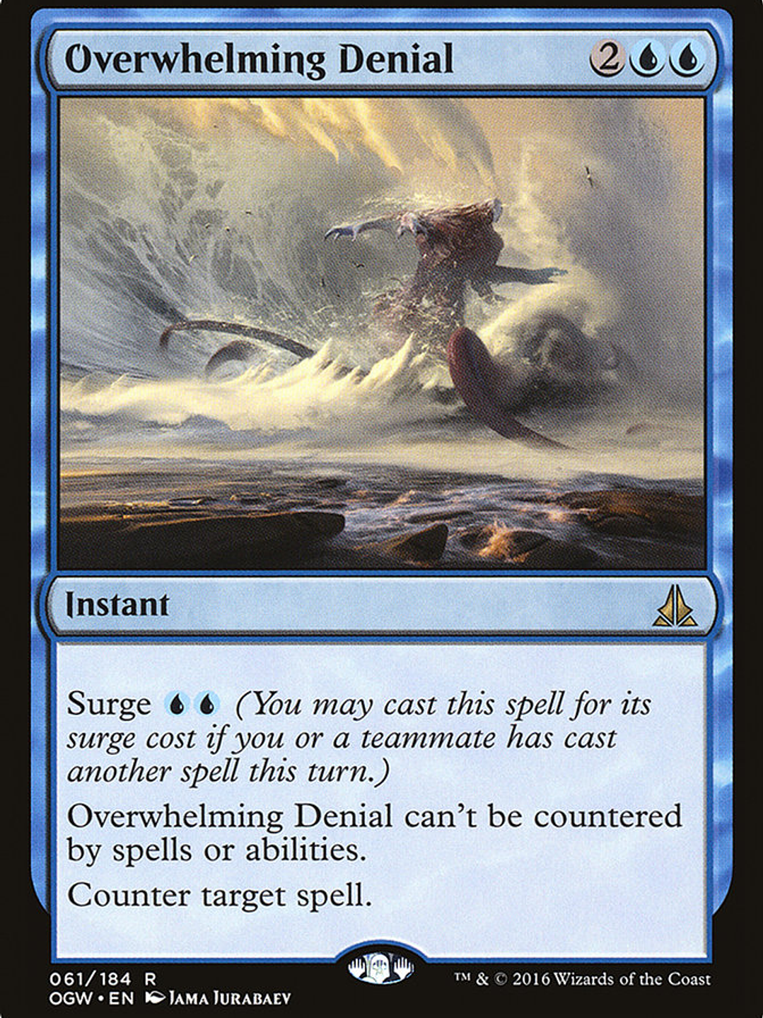 Overwhelming Denial (Oath of the Gatewatch) 1