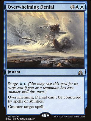Overwhelming Denial (Oath of the Gatewatch)