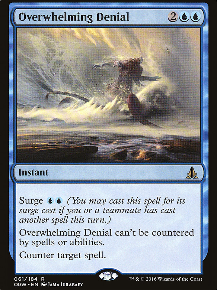 Overwhelming Denial (Oath of the Gatewatch) 1