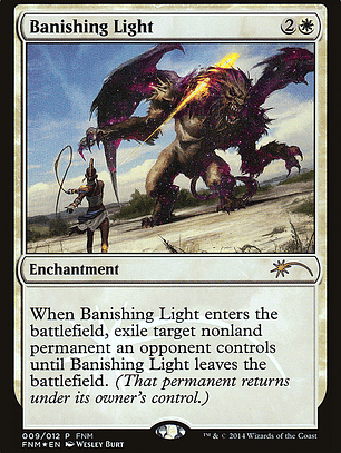 Banishing Light (Friday Night Magic 2014)