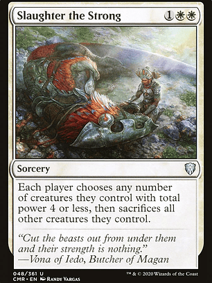 Slaughter the Strong (Commander Legends)