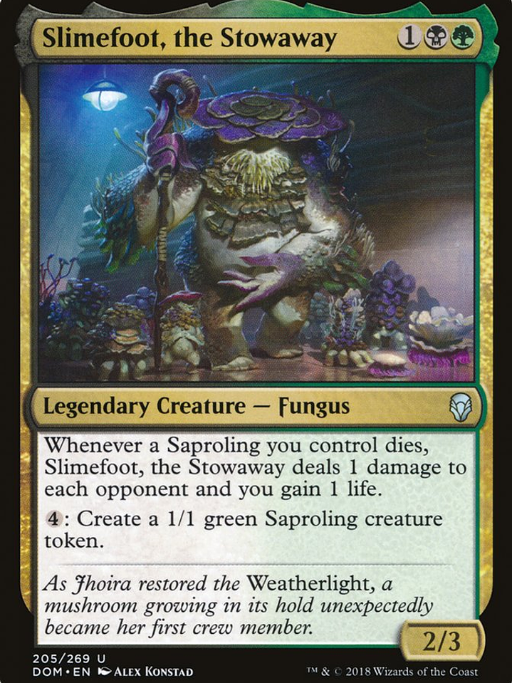 Slimefoot, the Stowaway (Dominaria) 1