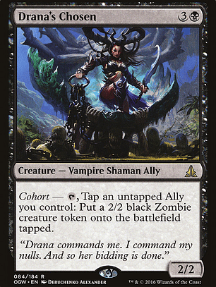 Drana's Chosen (Oath of the Gatewatch)