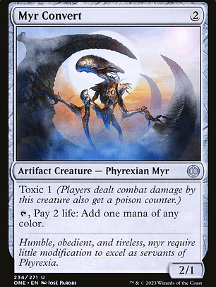 Myr Convert (Phyrexia: All Will Be One)