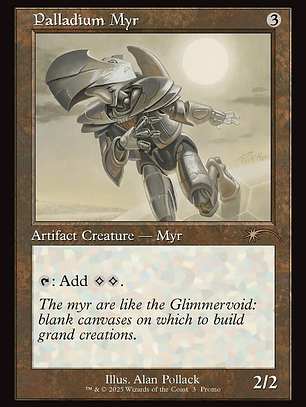 Palladium Myr (Wizards Play Network 2025)