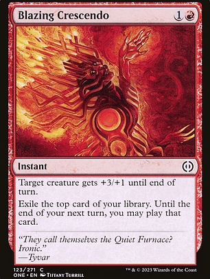 Blazing Crescendo (Phyrexia: All Will Be One)