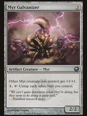 Myr Galvanizer (Scars of Mirrodin)