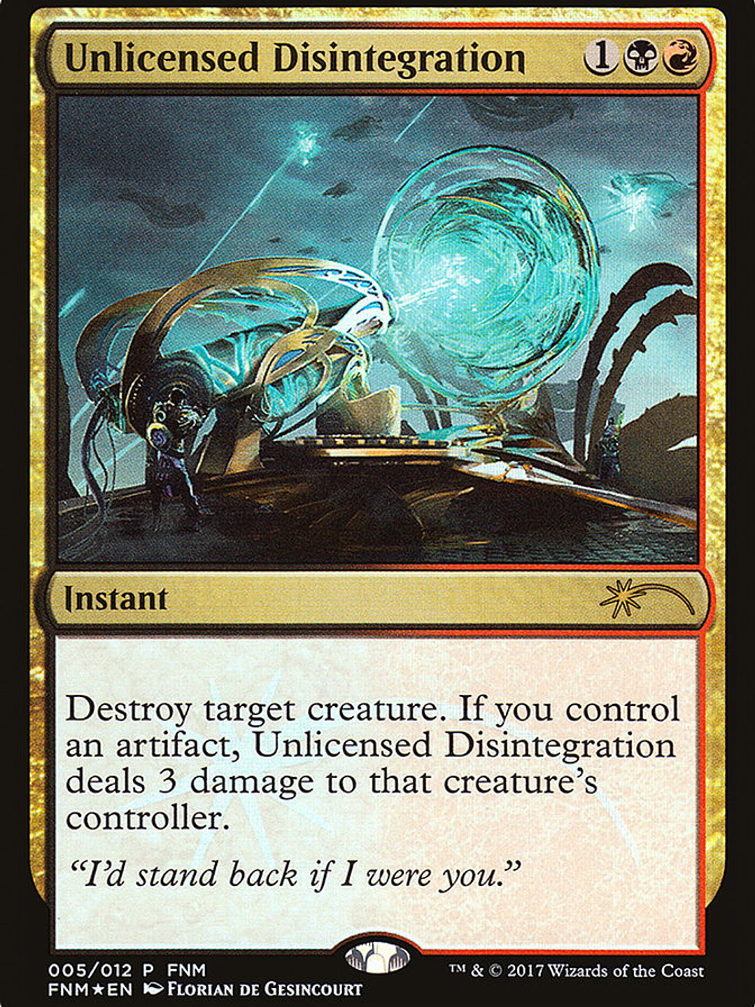 Unlicensed Disintegration (Friday Night Magic 2017) 1