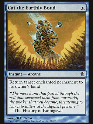 Cut the Earthly Bond (Saviors of Kamigawa)