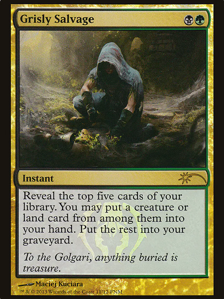 Grisly Salvage (Friday Night Magic 2013) 1