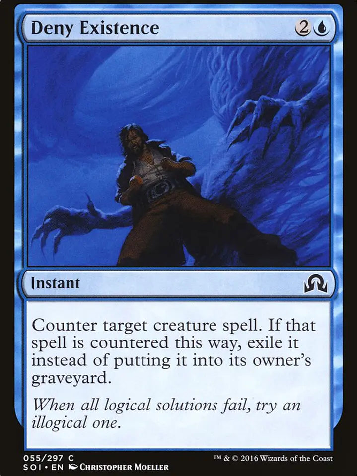 Deny Existence (Shadows over Innistrad) 1