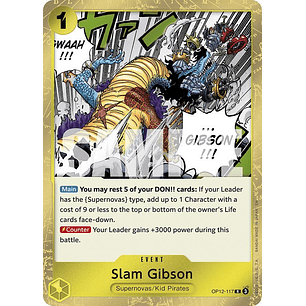 012117 OP12-117 Slam Gibson