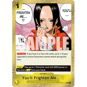 014118 OP14-118 You'll Frighten Me...