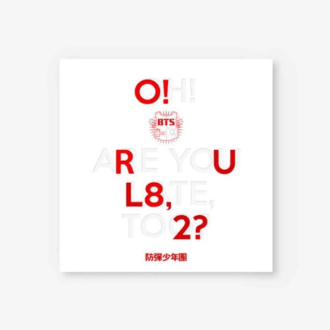 BTS - ARE YOU LATE TOO?