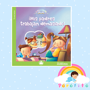 Mis padres trabajan demasiado !