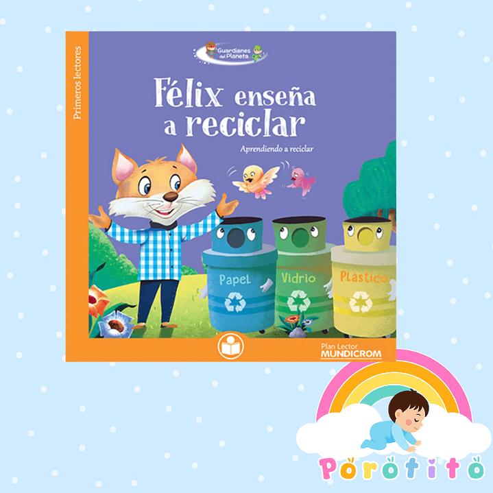 Felix enseña a reciclar  1