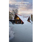 Día 1: Ticket Acceso Festival de Invierno en la Montaña 15 de Agosto 1