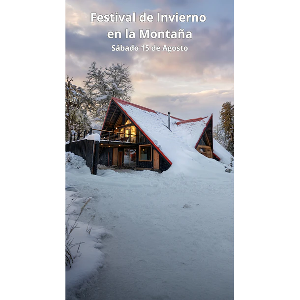 Día 1: Ticket Acceso Festival de Invierno en la Montaña 15 de Agosto 1