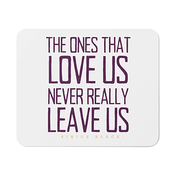 Mouse Pad - Harry Potter - Sirius Black - The One That Love Us