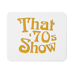 Mouse Pad - That '70s Show
