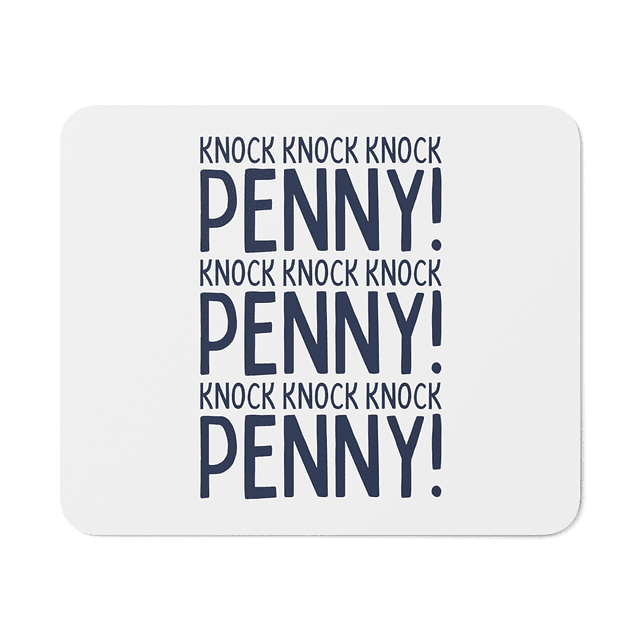 Mouse Pad - The Big Bang Theory - Knock Knock Penny!
