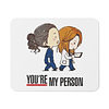 Mouse Pad - Grey's Anatomy - You Are My Person 2