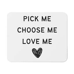 Mouse Pad - Grey's Anatomy - Pick Me Choose Me Love Me