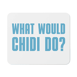 Mouse Pad - The Good Place - What Would Chidi Do?